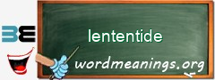 WordMeaning blackboard for lententide